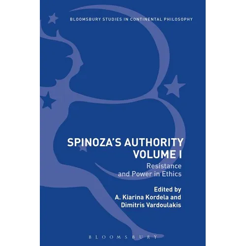 Spinoza's Authority Volume I: Resistance and Power in Ethics