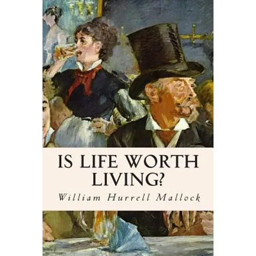 Is Life Worth Living?