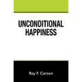Unconditional Happiness
