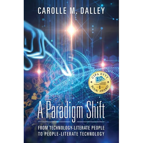 A Paradigm Shift: From Technology-Literate People to People-Literate Technology