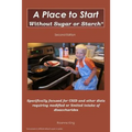 A Place to Start Without Sugar or Starch: Second Edition
