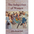 The Subjection of Women