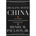 Dealing with China: An Insider Unmasks the New Economic Superpower