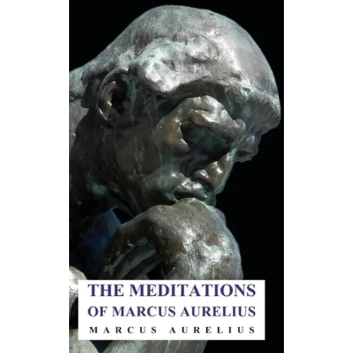 The Meditations of Marcus Aurelius