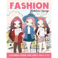 Fashion Coloring Book For Girls: Fabulous Stylish Fashion Design Coloring Book For Girls 8-12