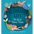 Mermaid Life: The Joy of Making Waves