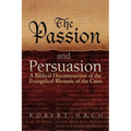 The Passion and Persuasion