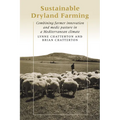 Sustainable Dryland Farming: Combining Farmer Innovation and Medic Pasture in a Mediterranean Climate