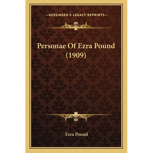 Personae Of Ezra Pound (1909)