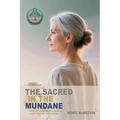 The Sacred in the Mundane