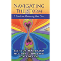Navigating The Storm: 7 Truths to Mastering Our Lives