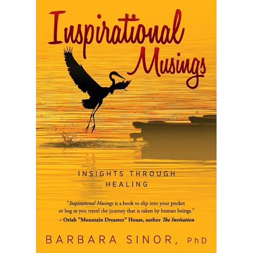Inspirational Musings: Insights Through Healing
