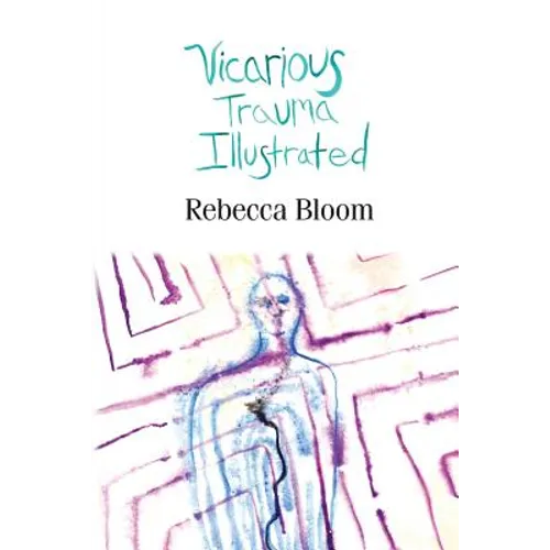 Vicarious Trauma Illustrated