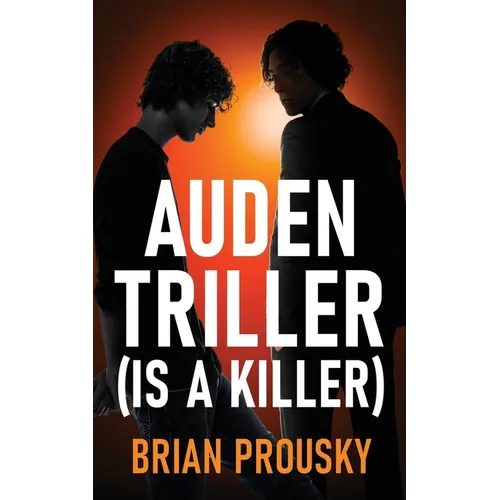Auden Triller (Is A Killer)
