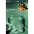 Life outside the Cocoon: Daily thoughts for life