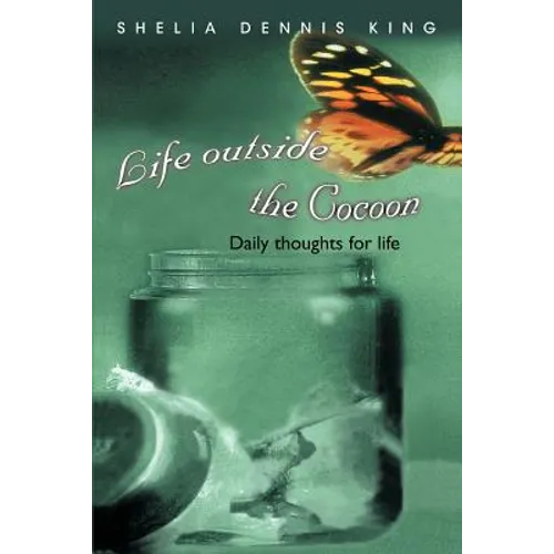 Life outside the Cocoon: Daily thoughts for life