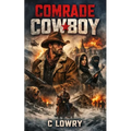 Comrade Cowboy
