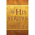 By His Stripes
