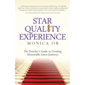 Star Quality Experience: The Hotelier's Guide to Creating Memorable Guest Journeys