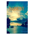 Harmony: Stepping into Life