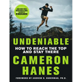 Undeniable: How to Reach the Top and Stay There
