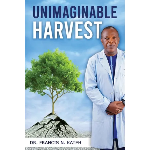 Unimaginable Harvest