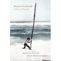 Collected Poems: Poems for Survivors & Poems Between Eternities