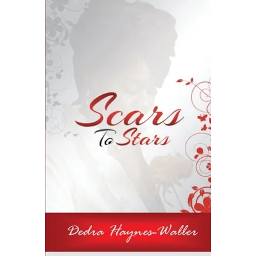 Scars to Stars