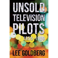 Unsold Television Pilots: 1955-1989
