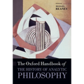 The Oxford Handbook of The History of Analytic Philosophy