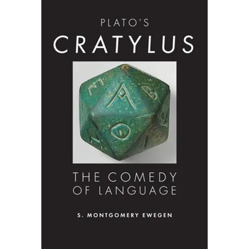 Plato's Cratylus: The Comedy of Language