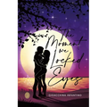The Moment We Locked Eyes: Third Book