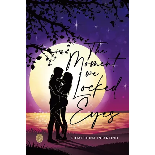The Moment We Locked Eyes: Third Book