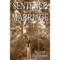 Sentence of Marriage: Promises to Keep