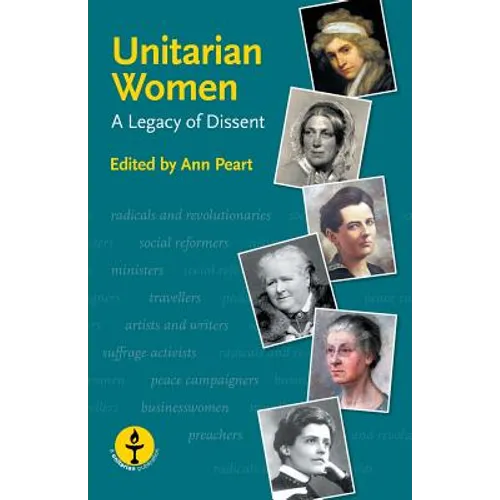 Unitarian Women: A Legacy of Dissent