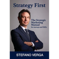 Strategy First: Strategy before anything else