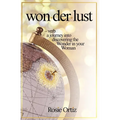 Wonderlust: A Journey into Discovering the Wonder in your Woman