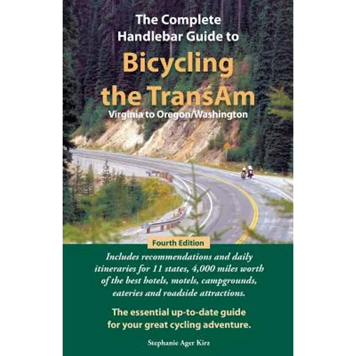 The Complete Handlebar Guide to Bicycling the Transam Virginia to Oregon/Washington