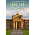 Blenheim Palace: The History and Legacy of the Only Non-Royal Palace in England