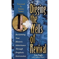 Digging the Wells of Revival