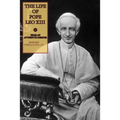 The Life of Pope Leo XIII: From an Authentic Memoir