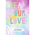 Heal Your Love