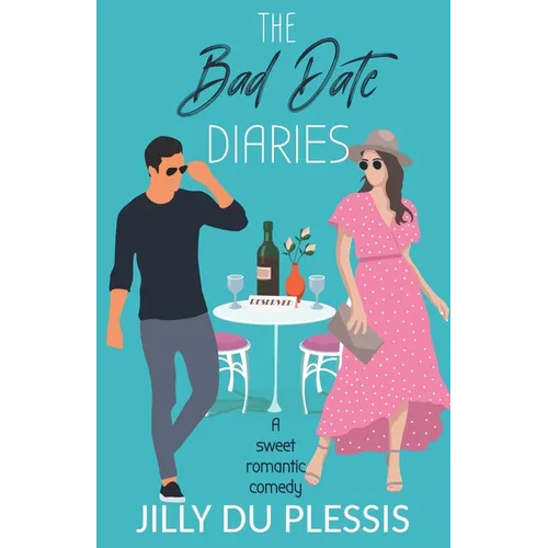 The Bad Date Diaries