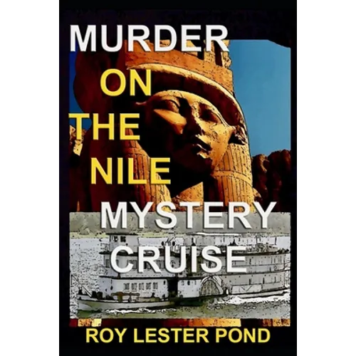 Murder on the Nile Mystery Cruise: The Archaeologist Detective 1