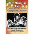 Stage Managing Chaos: A Diary of the Old Vic Production of Fernando Arrabal's The Architect and the Emperor of Assyria