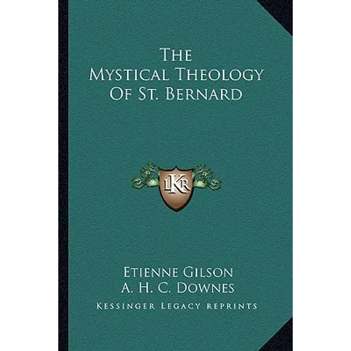 The Mystical Theology Of St. Bernard