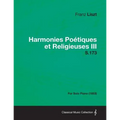 Harmonies Poetiques Et Religieuses III S.173 - For Solo Piano (1853)
