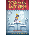 Dead To The Last Drop: A Cozy Mystery (A Killer Coffee Mystery Book Eight)