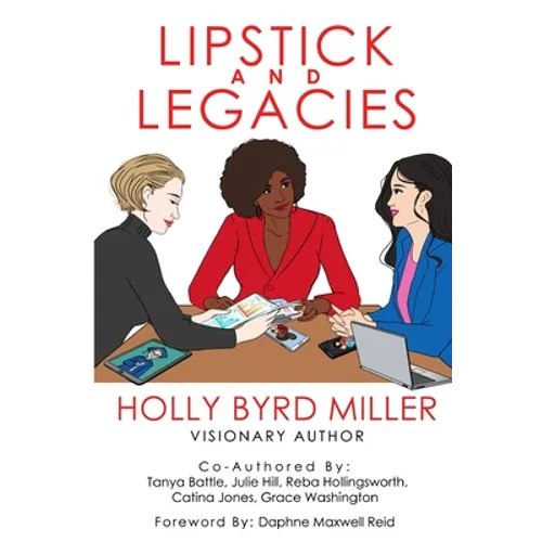 Lipstick and Legacies