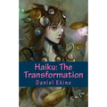 Haiku: The Transformation